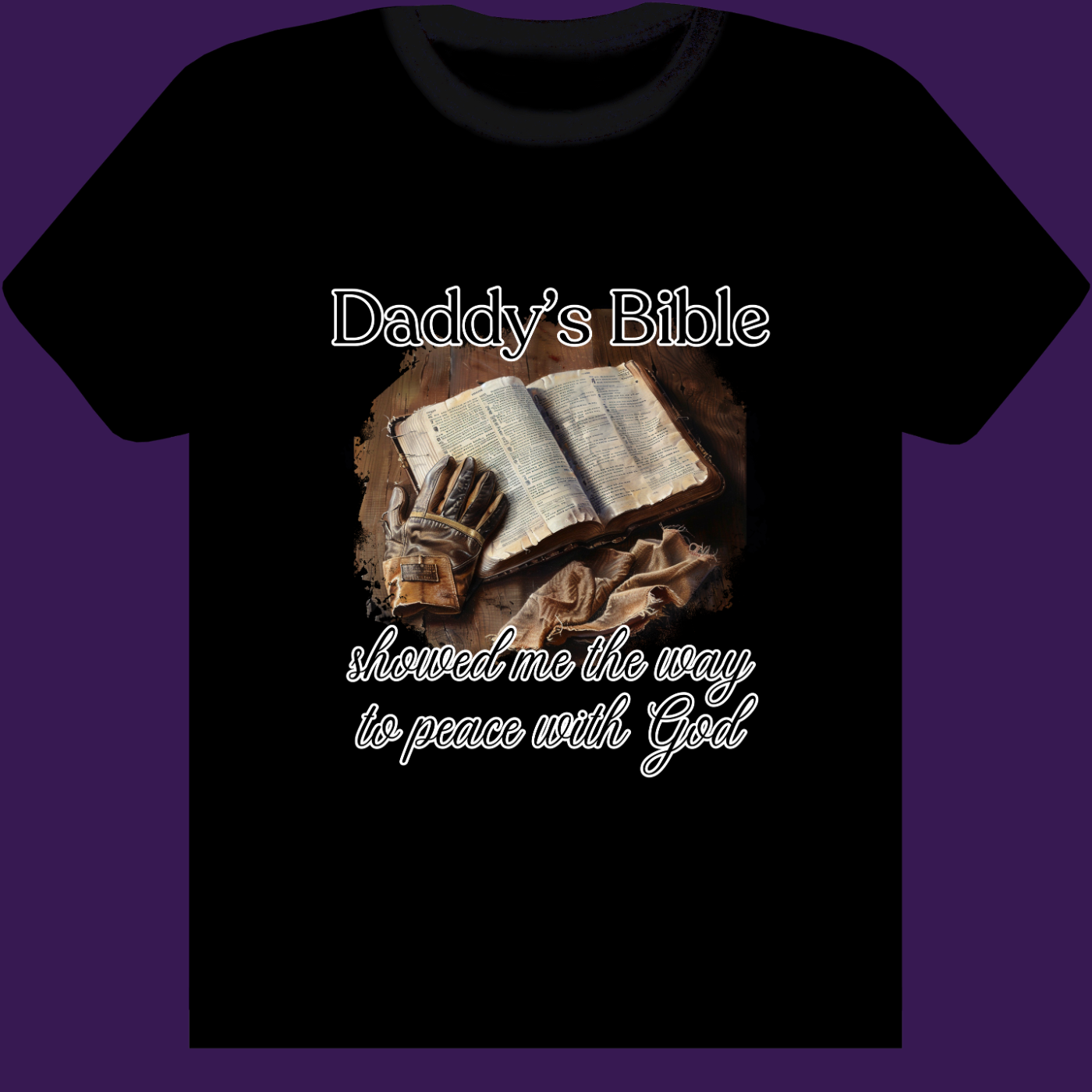 Daddy's Bible T-Shirt