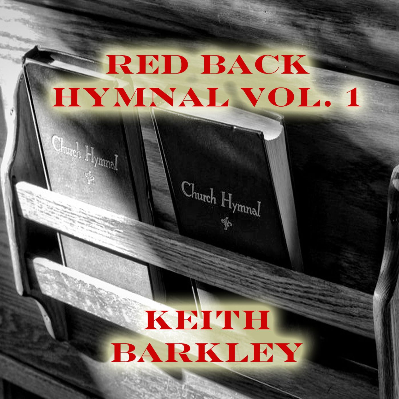 Red Back Hymnal VOL. 1 (2018)